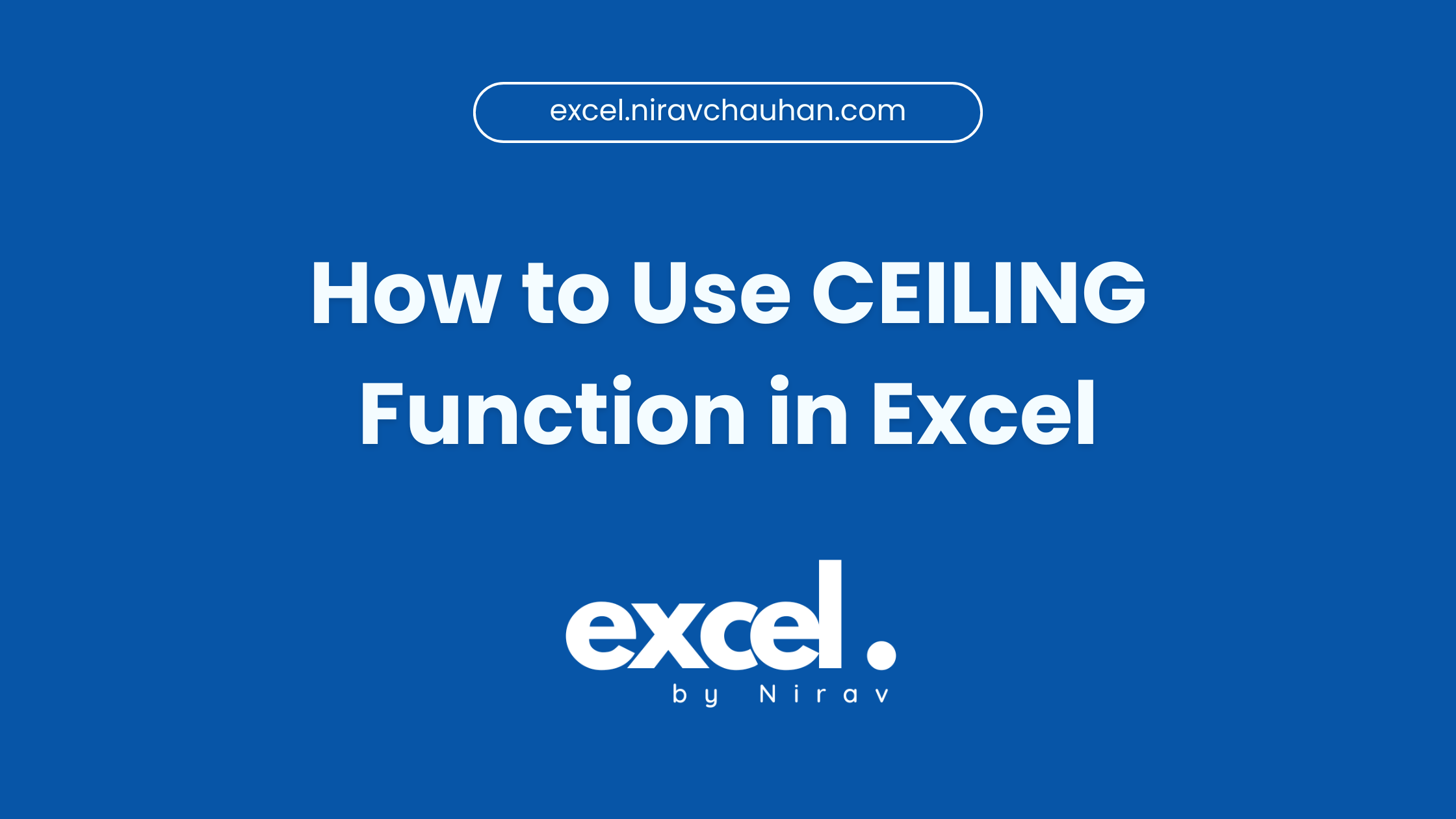 How to Use the CEILING Function in Excel