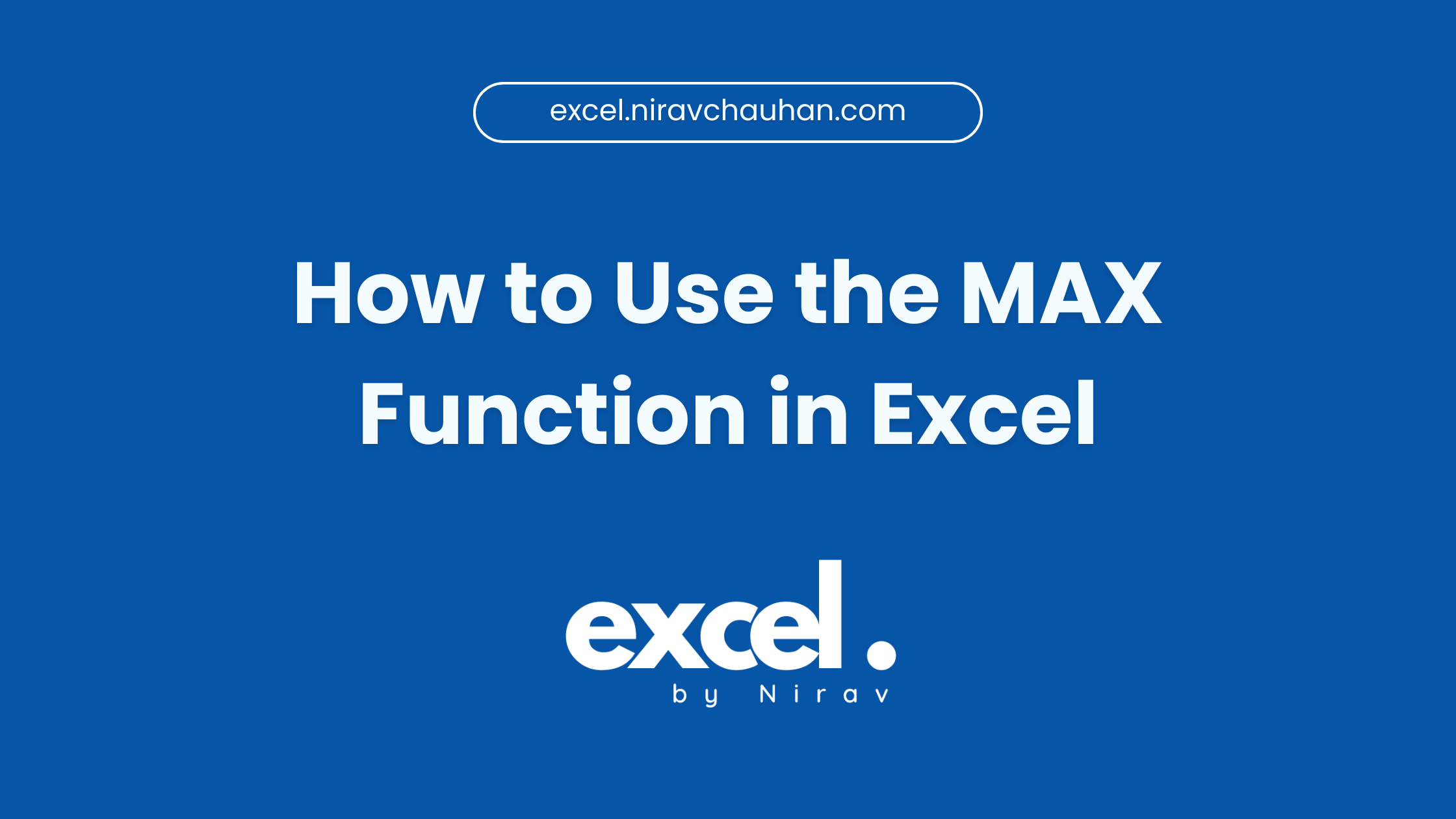 How to Use the MAX Function in Excel