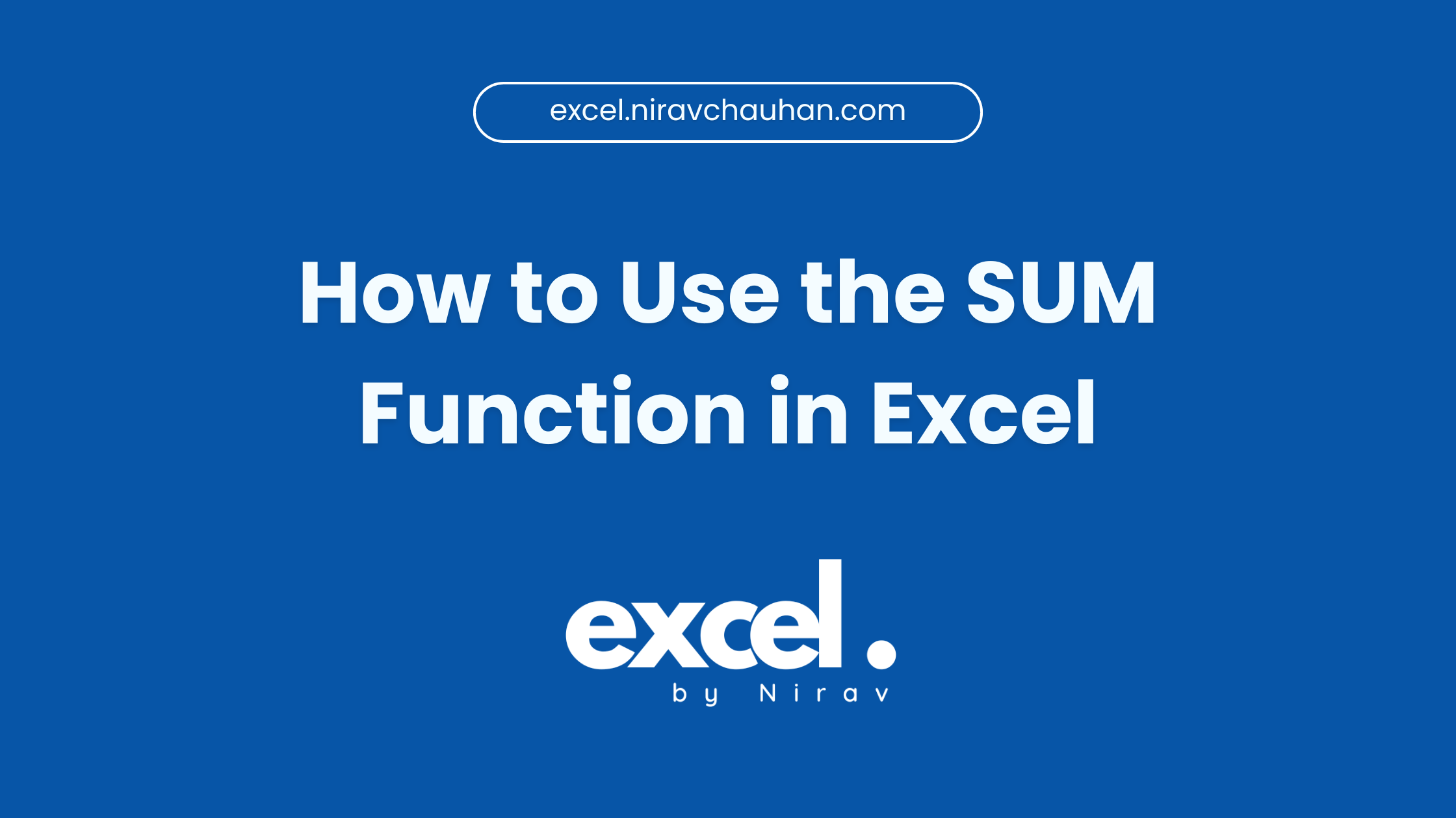 How to Use the SUM Function in Excel