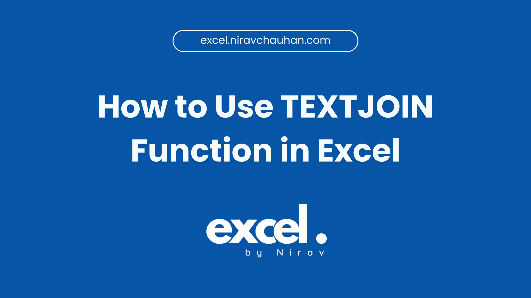 How to Use the TEXTJOIN Function in Excel