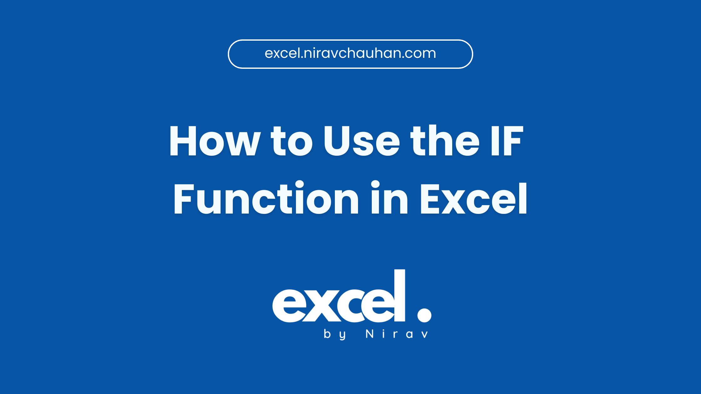 How to Use the IF Function in Excel