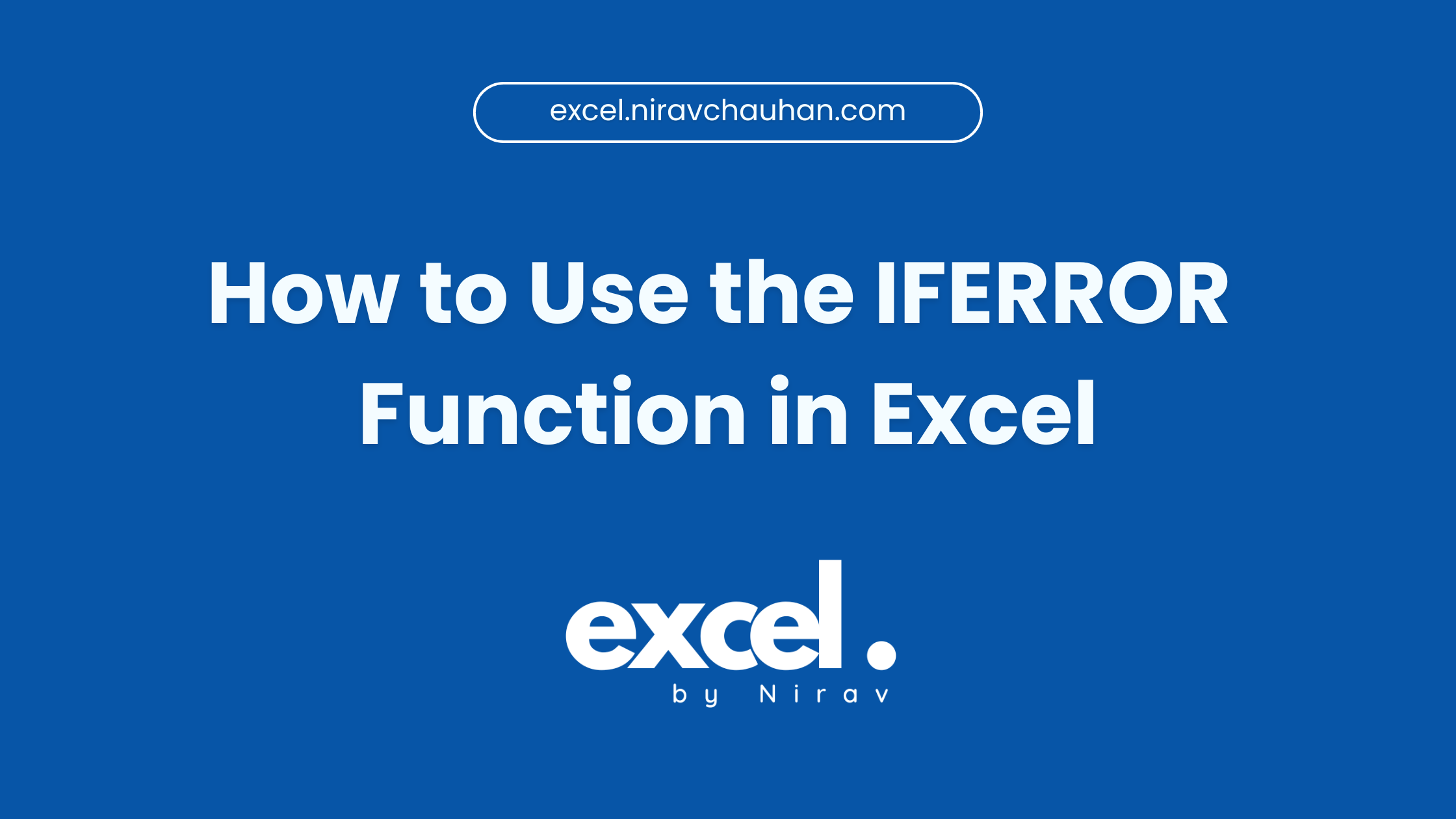 How to Use the IFERROR Function in Excel